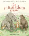 la saltinadora gegant-julia donaldson-helen oxenbury-9788426144140 la saltinadora gegant-julia donaldson-helen oxenbury-9788426144140