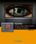 aprender adobe after effects cs5.5 con 100 ejercicios prácticos (ebook)-9788426718440 aprender adobe after effects cs5.5 con 100 ejercicios prácticos (ebook)-9788426718440