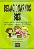 relacionarnos bien: programa de competencia social para niñas y n iños de 4 a 12 años-manuel segura ortega-margarita arcas-manuel segura-9788427714540 relacionarnos bien: programa de competencia social para niñas y n iños de 4 a 12 años-manuel segura ortega-margarita arcas-manuel segura-9788427714540