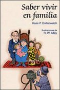 saber vivir en familia-victoria o connor-kass p. dotterweich-9788428520140 saber vivir en familia-victoria o connor-kass p. dotterweich-9788428520140