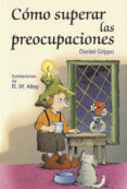 como superar las preocupaciones-9788428523240 como superar las preocupaciones-9788428523240