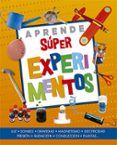 aprende super experimentos-9788428545440 aprende super experimentos-9788428545440