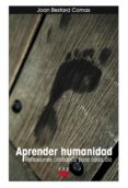 aprender humanidad: reflexiones cristianas para cada dia-joan bestard-9788428823340 aprender humanidad: reflexiones cristianas para cada dia-joan bestard-9788428823340