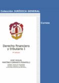 derecho financiero y tributario, tomo i-jose martinez-carrasco pignatelli-9788429019940 derecho financiero y tributario, tomo i-jose martinez-carrasco pignatelli-9788429019940