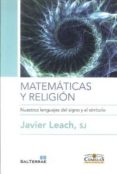 matematicas y religion: nuestros lenguajes del signo y el simbolo-javier (sj) leach-9788429319040 matematicas y religion: nuestros lenguajes del signo y el simbolo-javier (sj) leach-9788429319040