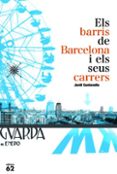 els barris de barcelona i els seus carrers-jordi cantavella i cuso-9788429763140 els barris de barcelona i els seus carrers-jordi cantavella i cuso-9788429763140