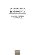 la biblia griega: iii. libros poeticos y sapienciales-9788430118540 la biblia griega: iii. libros poeticos y sapienciales-9788430118540