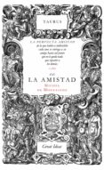 de la amistad (serie great ideas 31) (ebook)-9788430616640 de la amistad (serie great ideas 31) (ebook)-9788430616640
