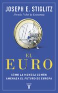 el euro-joseph e. stiglitz-9788430618040 el euro-joseph e. stiglitz-9788430618040
