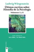 ultimos escritos sobre filosofia de la psicologia ( volumenes i y ii )-ludwig wittgenstein-9788430945740 ultimos escritos sobre filosofia de la psicologia ( volumenes i y ii )-ludwig wittgenstein-9788430945740
