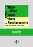 tratado de la union europea, tratado de funcionamiento y otros ac tos basicos de la union europea (18ª ed.)-9788430962440 tratado de la union europea, tratado de funcionamiento y otros ac tos basicos de la union europea (18ª ed.)-9788430962440