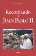 recordando a juan pablo ii-pedro beteta-9788432137440 recordando a juan pablo ii-pedro beteta-9788432137440