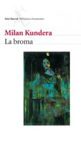 la broma-milan kundera-9788432219740 la broma-milan kundera-9788432219740