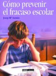 como prevenir el fracaso escolar-9788432912740 como prevenir el fracaso escolar-9788432912740