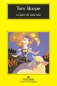 lo peor de cada casa (2ª ed)-tom sharpe-9788433967640 lo peor de cada casa (2ª ed)-tom sharpe-9788433967640