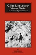 los tiempos hipermodernos-gilles lipovetsky-9788433977540 los tiempos hipermodernos-gilles lipovetsky-9788433977540