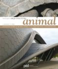 arquitectura anaimal analogias-alejandro bahamon-9788434229440 arquitectura anaimal analogias-alejandro bahamon-9788434229440