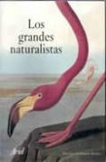 los grandes naturalistas-robert huxley-9788434453340 los grandes naturalistas-robert huxley-9788434453340