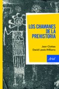los chamanes de la prehistoria-jean clottes-david lewis-williams-9788434469440 los chamanes de la prehistoria-jean clottes-david lewis-williams-9788434469440