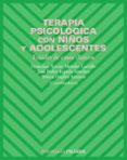 terapia psicologica con niños y adolescentes: estudio de casos cl inicos-jose pedro espada sanchez-francisco xavier mendez carrillo-mireia orgiles amoros-9788436820140 terapia psicologica con niños y adolescentes: estudio de casos cl inicos-jose pedro espada sanchez-francisco xavier mendez carrillo-mireia orgiles amoros-9788436820140