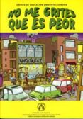 no me grites que es peor: unidad de educacion ambiental sonora-javier garcia gomez-9788437059440 no me grites que es peor: unidad de educacion ambiental sonora-javier garcia gomez-9788437059440