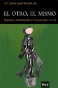 el otro, el mismo: biografia y autobiografia en europa (siglos xv ii-xx)-colin davis-isabel burdiel bueno-9788437061740 el otro, el mismo: biografia y autobiografia en europa (siglos xv ii-xx)-colin davis-isabel burdiel bueno-9788437061740