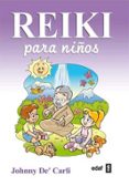 reiki para niños-johnny de carli-9788441425040 reiki para niños-johnny de carli-9788441425040