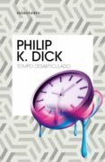 tiempo desarticulado (ebook)-philip k. dick-9788445000540 tiempo desarticulado (ebook)-philip k. dick-9788445000540