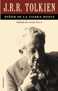 jrr tolkien: señor de la tierra media-joseph pearce-9788445073940 jrr tolkien: señor de la tierra media-joseph pearce-9788445073940