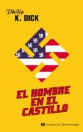 el hombre en el castillo-philip k. dick-9788445077740 el hombre en el castillo-philip k. dick-9788445077740