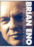 brian eno 77 million paintings-9788445134740 brian eno 77 million paintings-9788445134740
