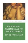 bola de sebo, mademoiselle fifi y otros cuentos-guy de maupassant-9788446028840 bola de sebo, mademoiselle fifi y otros cuentos-guy de maupassant-9788446028840
