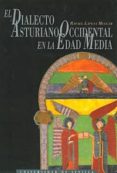 el dialecto asturiano occidental en la edad media-rafael lapesa melgar-9788447203840 el dialecto asturiano occidental en la edad media-rafael lapesa melgar-9788447203840