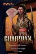 guardian (magic: ciclo kamigawa. libro iii)-scott mcgough-9788448035440 guardian (magic: ciclo kamigawa. libro iii)-scott mcgough-9788448035440