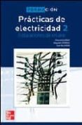 practicas de electricidad 2: instalaciones de enlace (ciclo forma tivo electricidad/electronica)-alejandro porras criado-victorio guzman perez-jose valverde gea-9788448146740 practicas de electricidad 2: instalaciones de enlace (ciclo forma tivo electricidad/electronica)-alejandro porras criado-victorio guzman perez-jose valverde gea-9788448146740