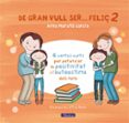 de gran vull ser feliç 2-anna morato garcia-9788448853440 de gran vull ser feliç 2-anna morato garcia-9788448853440