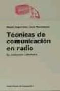 tecnicas de comunicacion en radio: la realizacion radiofonica-jesus marchamalo-9788449300240 tecnicas de comunicacion en radio: la realizacion radiofonica-jesus marchamalo-9788449300240