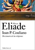 diccionario de las religiones-mircea eliade-ioan p. couliano-9788449320040 diccionario de las religiones-mircea eliade-ioan p. couliano-9788449320040
