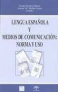 lengua española y medios de comunicacion: norma y uso-susana guerrero salazar-9788460966340 lengua española y medios de comunicacion: norma y uso-susana guerrero salazar-9788460966340