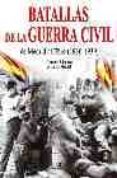 batallas de la guerra civil de madrid al ebro (1936-1939)-jesus de miguel-antonio sanchez-9788466209540 batallas de la guerra civil de madrid al ebro (1936-1939)-jesus de miguel-antonio sanchez-9788466209540