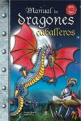 manual de dragones y caballeros-alejandra ramirez-agustin celis-9788466220040 manual de dragones y caballeros-alejandra ramirez-agustin celis-9788466220040