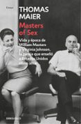 masters of sex: la pareja que enseño a america como amar-thomas maier-9788466336840 masters of sex: la pareja que enseño a america como amar-thomas maier-9788466336840