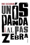 un os panda al pas zebra-roc casagran-9788466411240 un os panda al pas zebra-roc casagran-9788466411240