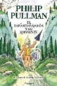el espantapajaros y su sirviente-philip pullman-9788466629140 el espantapajaros y su sirviente-philip pullman-9788466629140