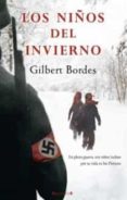 los niños del invierno-gilbert bordes-9788466644440 los niños del invierno-gilbert bordes-9788466644440