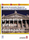 gramatica y lexico del español, niveles avanzado-superior-josefa martin garcia-9788466700740 gramatica y lexico del español, niveles avanzado-superior-josefa martin garcia-9788466700740