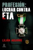 profesion: luchar contra eta-lilian aguirre-9788467037340 profesion: luchar contra eta-lilian aguirre-9788467037340