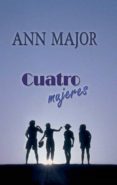 cuatro mujeres (ebook)-ann major-9788467192940 cuatro mujeres (ebook)-ann major-9788467192940