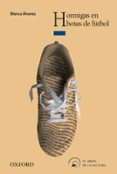 hormigas en botas de futbol (el arbol de la lectura + 14 años)-blanca alvarez-9788467373240 hormigas en botas de futbol (el arbol de la lectura + 14 años)-blanca alvarez-9788467373240