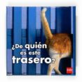 ¿de quien es este trasero?-stephane frattini-9788467537840 ¿de quien es este trasero?-stephane frattini-9788467537840